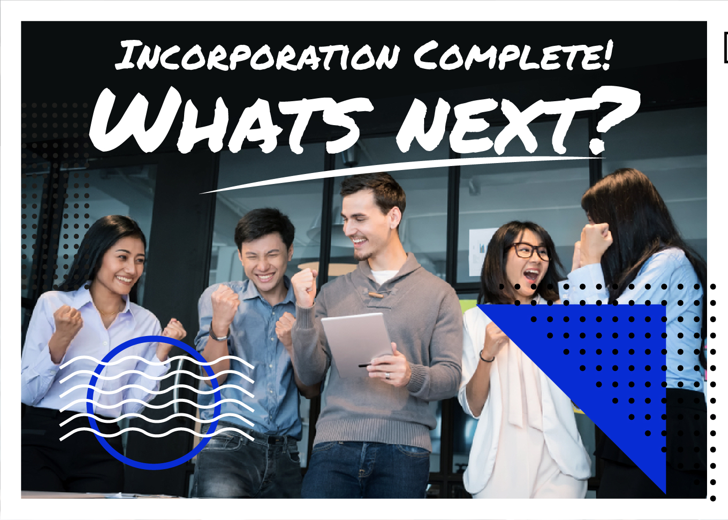 The Next Chapter: Things to Consider Post-Incorporation in Singapore